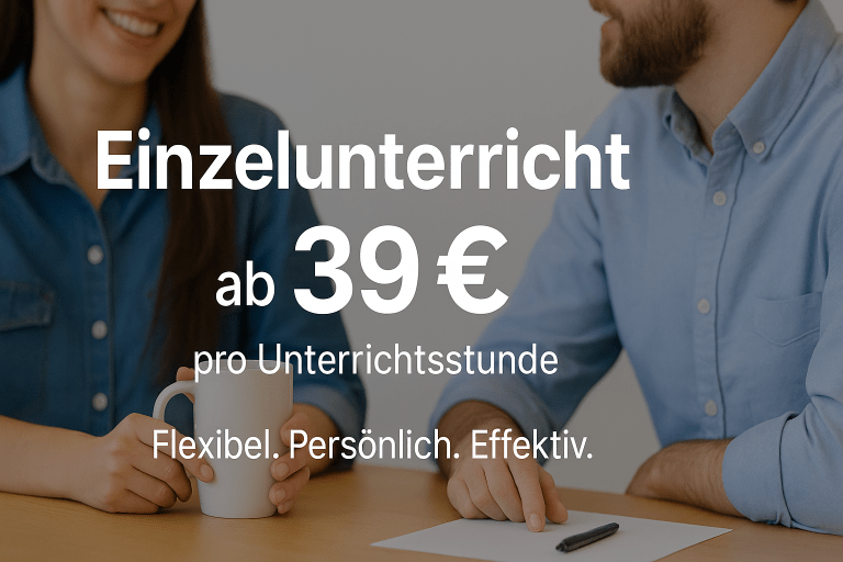 Zwei Personen unterhalten sich bei einer Tasse Kaffee – Text: „Einzelunterricht ab 39 € pro Unterrichtsstunde. Flexibel. Persönlich. Effektiv.“